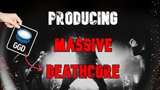 How To Get MASSIVE Deathcore Breakdowns Using Layering