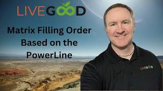 LiveGood Matrix filling and team growth based on powerline