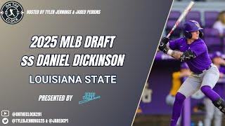 On The Clock: 2025 MLB Draft - SS Daniel Dickinson, LSU