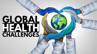 Global Health Challenges: Examining the Impact on Communities Worldwide