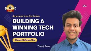 Building a Winning Tech Portfolio | Yuvraj Garg | Geek Week 2023