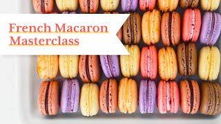 FRENCH MACARON MASTERCLASS: Detailed lessons to make perfect macarons at home!