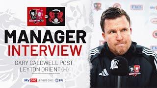  Gary Caldwell post Leyton Orient (H) | Exeter City Football Club