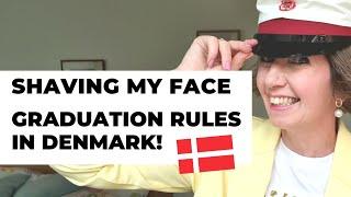 Shaving facial hair. Stop Flylady Zone cleaning! Fun Danish Graduation rules and traditions!