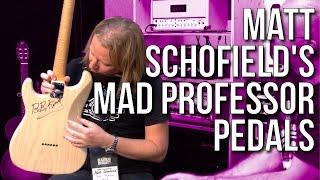 Matt Schofield's favorite Mad Professor Pedals #TGU18