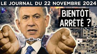 CPI : Netanyahou bientôt arrêté ? - JT du vendredi 22 novembre 2024