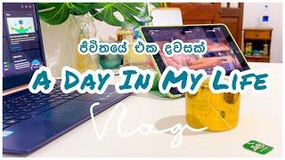 ජීවිතයේ එක දවසක් | A DAY IN MY LIFE VLOG | Productive & Slow living vlog | Life in Sri Lanka 