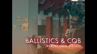 MOMENT FROM A CLASS: CQB AND BALLISTICS