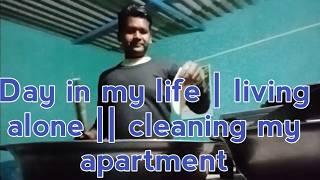 Day in my life | living alone || cleaning my apartment || JOYESH BHUSHAN VLOGS