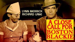 A Close Call for Boston Blackie || || full movie || 1946 | Comedy | Classic Movie | Drama