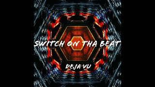 Deja Vu Instrumental Royalty Free Instrumental (Produced by SwitchOnThaBeat)