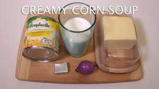 Easy corn soup - creamy and sweet