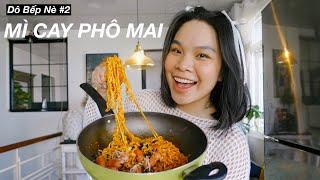 Dô Bếp Nè#2: MÌ CAY PHÔ MAI HỌC INSTAGRAM