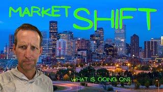 Is a MARKET SHIFT Happening in Denver CO? | Living in Denver Colorado | Denver CO Real Estate