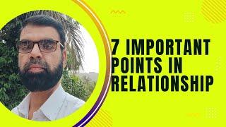 7 important points to maintain relationship by Prof.Dr. Antule A.S.N.