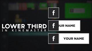 how to make lower third in kinemaster||kinemaster tutorial