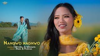 NANGOW NANGOW OFFICIAL BODO VIDEO  || FT- MITHU & MRIDUSMITA