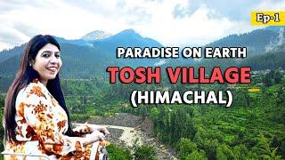 EP 1 Paradise on Earth Tosh Village Himachal