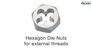 VÖLKEL - Hexagon Die Nuts for external threads