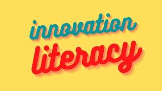 Innovation Literacy - What Is It About