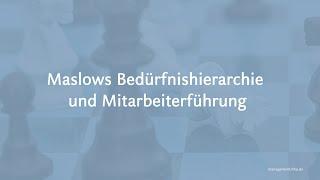 Maslows Bedürfnishierarchie und Mitarbeiterführung