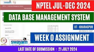 NPTEL Data Base Management System Week 0 Assignment 0 | Jul-Dec 2024 |@OPEducore