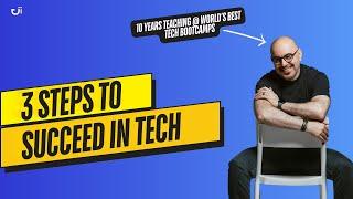 3 Tech Career Success Tips | After 10 Years Teaching With The World's Best Bootcamps | UX & Coding