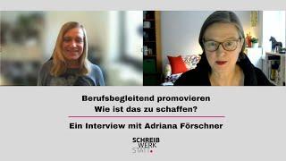 Berufsbegleitend promovieren. Wie ist das zu schaffen? Ein Interview mit Adriana Förschner