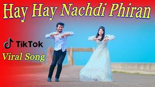 Hay Hay Nachdi Phiran Main Dj  | Tiktok Viral Song Dance  | Max Ovi Riaz | Main Sexy Baliye Ho Ho