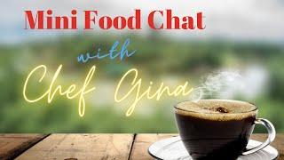 Chatting with Chef Gina Mini Food