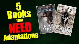 5 Books That NEED Adaptations