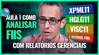 AULA 1: Como analisar FUNDOS IMOBILIÁRIOS usando RELATÓRIOS GERENCIAIS! | PVBI11 e HGRU11