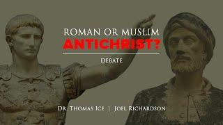 Debate: Joel Richardson vs Tommy Ice: THE ANTICHRIST Roman or Muslim? (Islamic Antichrist Revealed?)