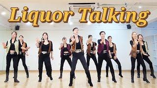 Liquor Talking LINEDANCE/토요영상반 신촌 1~3시/중급라인댄스/Choreo: Maddison Glover/라인댄스배우는곳 010-5469-9632