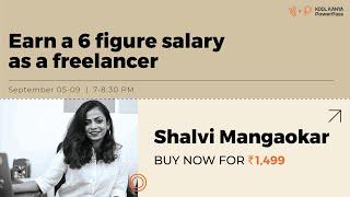 Learn How To Earn A 6-Figure Salary As A Freelancer - A Course By Kool Kanya