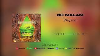 Wayang - Oh Malam (Official Audio)