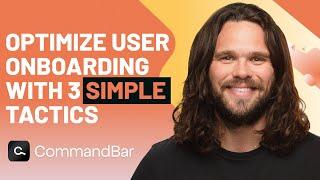 3 Onboarding Tactics That Boost User Retention | CommandBar