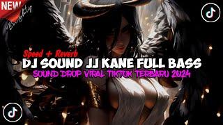 DJ Sound Drop Enakeun V4 JJ Kane Full Bass (speed up x reveb)