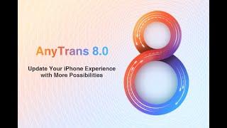 How to Transfer and Manage Your iPhone Data with AnyTrans