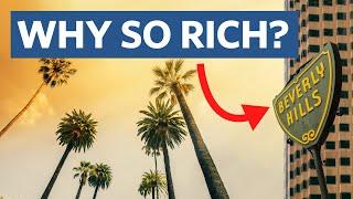 Why is Beverly Hills So Rich and Famous?