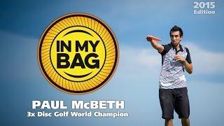 In My Bag with 3x Disc Golf World Champion Paul McBeth (2015)