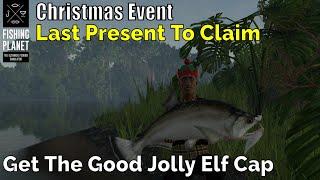 Fishing Planet Christmas Event, Last Present To Claim Get The Good Jolly Elf Cap