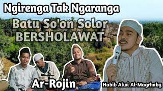 Ngerenga Tak Ngaranga - Habib Alwi Al-Magrhaby || Batu So'on Solor Bersholawat