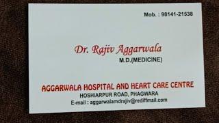 Dr.Rajiv Aggarwal (Aggarwal hospital and heart care center 9814121538) Phagwara Live