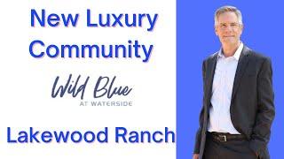 Wild Blue at Waterside | Lakewood Ranch