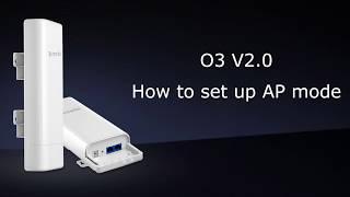 Tenda O3 V2.0-How to Set up AP mode