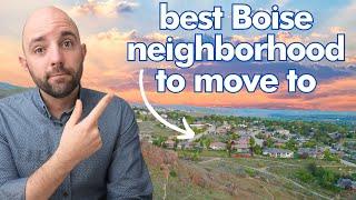 A Guide To The Best Neighborhood To Move To In Boise: SE BOISE