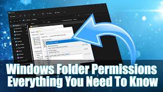 Everything You Need to Know About Windows Folder Permissions