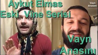 Aykut Elmas En Komik Eski Vineları