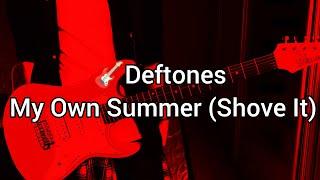 Deftones - My Own Summer (Shove It) (guitar cover)